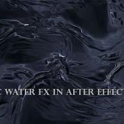 Realistic Water FX In After Effects Trapcode Mir Sapphire Emboss Distort Tutorial