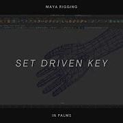 MAYA Rigging Palm Rigging With Set Driven Key