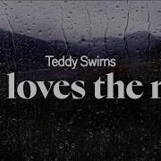 Teddy Swims She Loves The Rain Lyrics