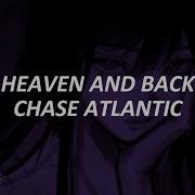 HEAVEN AND BACK CHASE ATLANTIC Sub Español