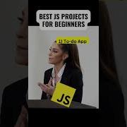 NEW Best JavaScript Projects For Beginners In 2023 Shorts Project Javascript Programming