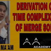 Derivation Of Time Complexity Of Merge Sort B Tech CS IT Lecture