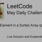 Daily Leetcode 42 May 12 2020 Single Element In A Sorted Array