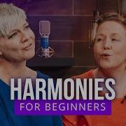 How To Sing Harmonies For Beginners