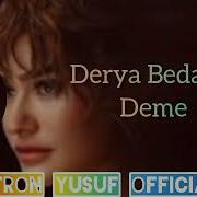 Derya Bedavacı Deme Patron Yusuf Official Deme Remix
