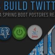 Lets Build Twitter From The Ground Up Episode 107 Java Spring Boot PostgreSQL And React