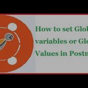 API Testing Using Postman Part 5 How To Set Global Variables Or Global Values In Postman