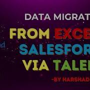 Migrate Data From Excel To Salesforce Using Talend Step By Step Tutorial