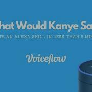 What Would Kanye Say Create Alexa Skill In 5 Minutes No Code Tutorial