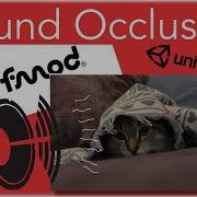 Setting Up Audio Occlusion With Unity And FMOD A Step By Step Guide