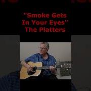 Smoke Gets In Your Eyes The Platters