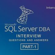 SQL Server DBA Interview Questions And Answers Part 1 Microsoft SQL Server DBA