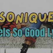 Sonique It Feels So Good Lyrics