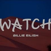 Billie Eilish Watch Tik Tok Version