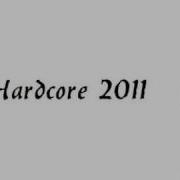 Hardcore Mix 2011 Part 1
