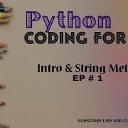 Python Coding For Kids Coding Series Episode 1