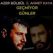 Azer Bülbül Ahmet Kaya Geçmiyor Günler Canlı