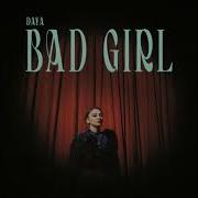 Daya Bad Girl Radio Disney Like Edit