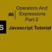 JavaScript Operators And Expressions JavaScript Full Course JavaScript Tutorial For Beginners 6