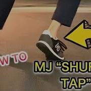 How To Dance SHUFFLE TAP Michael Jackson With Slowmotion