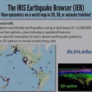 IRIS Earthquake Browser Explore Events In 2D And 3D Tutorial