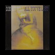 Die My Will All You Ve Lost Split Full Album