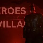 Heroes Villains Multifandom Edit