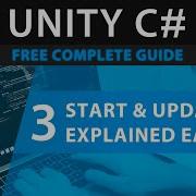 Learn To Code UNITY C 3 Start Update Methods Explained Differences And How To Use Them