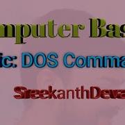 C 42 DOS Commands DIR VER DATE TIME VOL CLS COPY CON TYPE DEL REN COPY SreekanthDeva