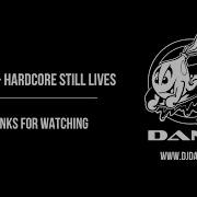 DJ Dano Hardcore Still Lives