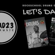 LET S DANCE With Vocals Rockschool Drums Grade 4