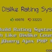 Like Dislike Rating System With JQuery Ajax And PHP