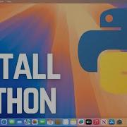 How To Install Python On MacBook 2026