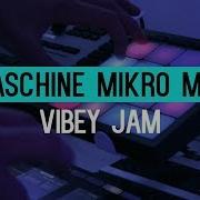 Maschine Mikro MK3 Vibey Jam Native Instruments Demo