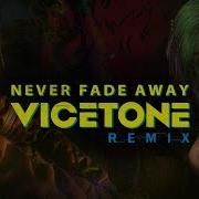 Cyberpunk X Vicetone Never Fade Away Vicetone Remix
