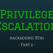 Getting A Shell And Privilege Escalation Hackademic RTB1 Part 2