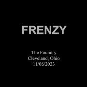 Frenzy The Foundry Cleveland Ohio 11 06 2023
