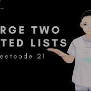 Leetcode 21 Merge Two Sorted Lists JAVA Solution Explain