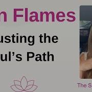 Trusting The Soul S Path Twinflame