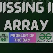582 GFG POTD Missing In Array GFG Solutions 21 04 2025