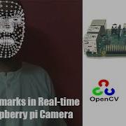 Raspberry Pi 4 Camera Face Landmark Detection Computer Vision Face Landmark Detection Python
