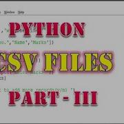 PYTHON CSV Files PART III
