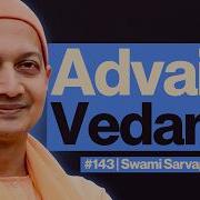 Hinduism Consciousness And Advaita Vedanta Swami Sarvapriyananda