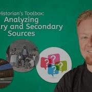 Historian S Toolbox Analyzing Primary And Secondary Sources World History For Teens