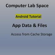 Android App Data Files Android App Specific Storage Cache Storage Android App Development