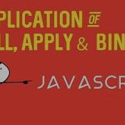 JavaScript Practical Applications Of Call Apply And Bind Functions