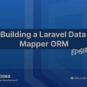 Building A Laravel Data Mapper ORM Episode 2 Metadata