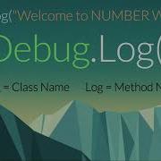5 Welcome To Number Wizard What Is Debug Log Statement Creating C Script In Unity And Coding