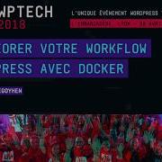 Améliorer Vos Workflow WordPress Avec Docker ROMAIN ETCHEGOYHEN