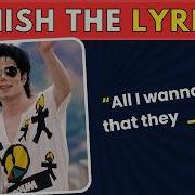 Finish The Lyrics Michael Jackson Songs How Well Do You Know MJ Hits